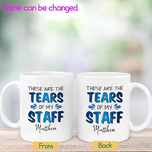 Miniatura 2 de These Are The Tears Of My Staff - Taza blanca con nombres personalizados para cumpleaños, aniversario de la empresa, taza de café personalizada de