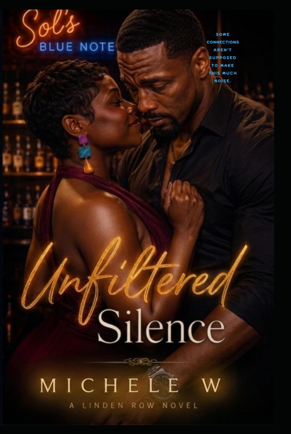 Unfiltered Silence (THE LINDEN ROW NOVELS)