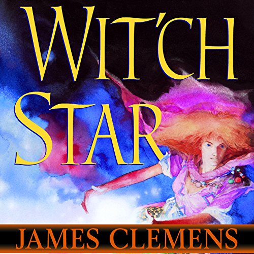 James Clemens Wit'ch Star [Banned and Banished 05]