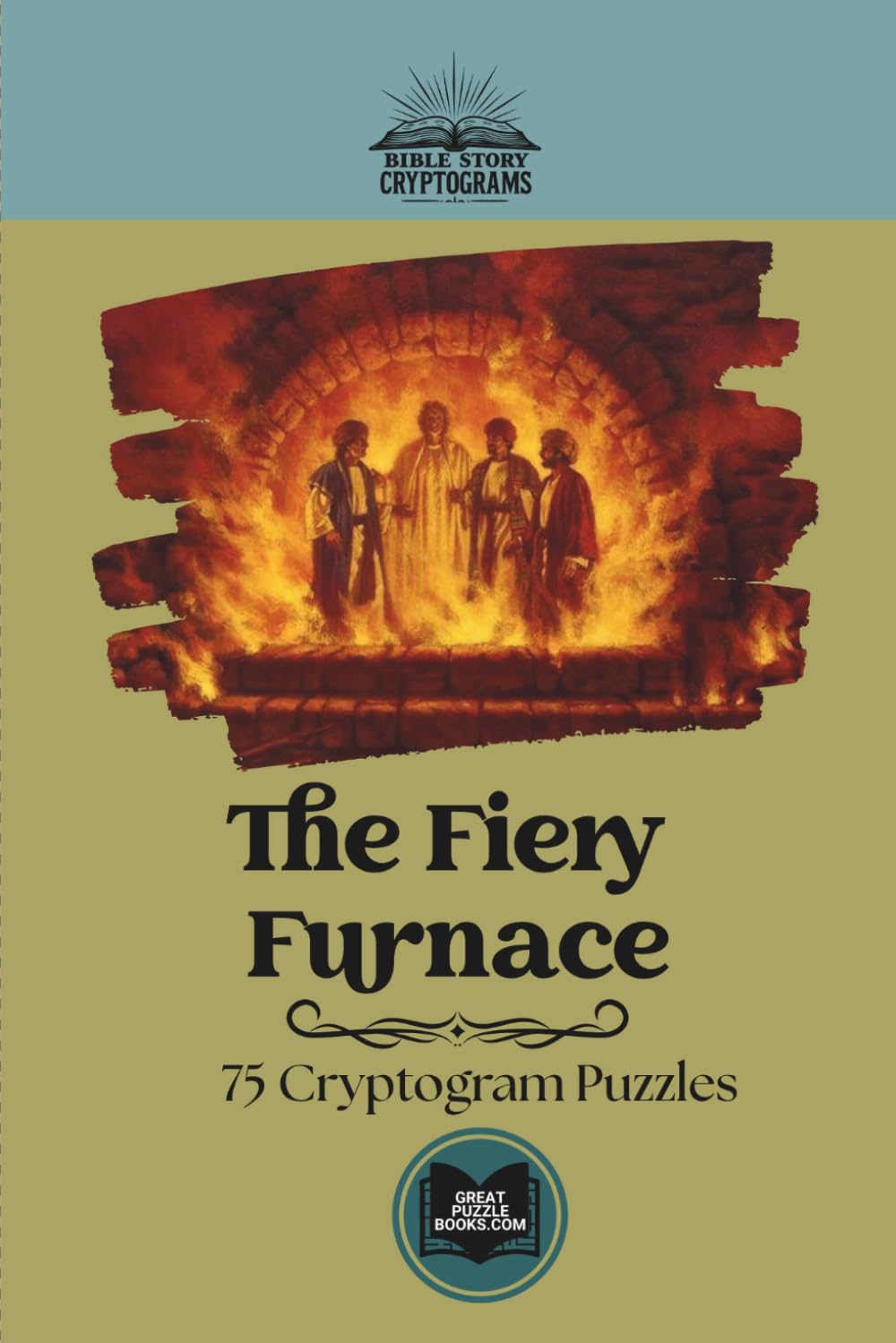 The Fiery Furnace: Classic Bible Story Cryptograms