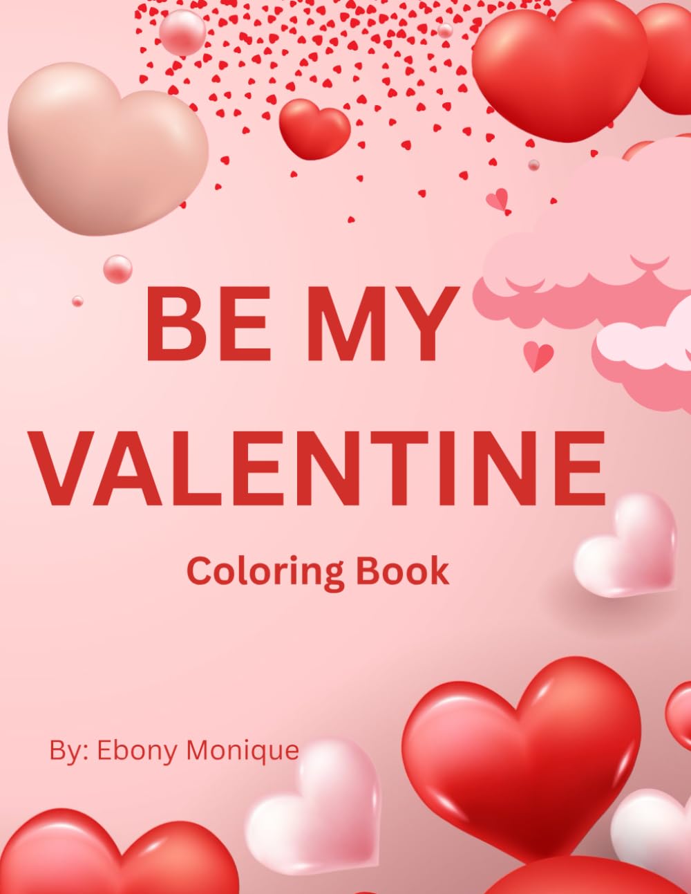 Be My Valentine: Coloring Book