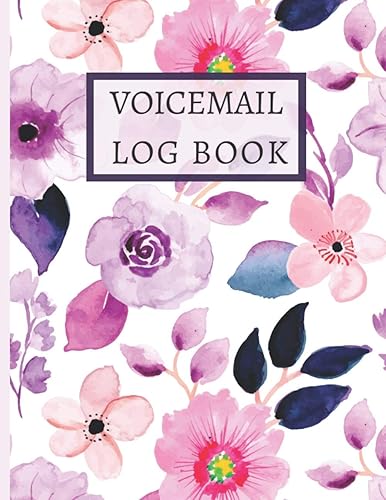 Voicemail Log Book: Simple Phone Call Message Tracker, Voicemail Log Book With Space For 595 Records, Cute Floral Cover Design