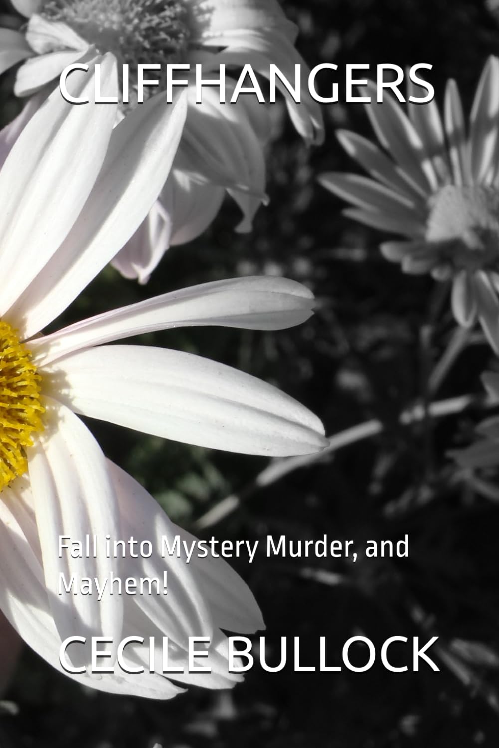 CLIFFHANGERS: Fall into Mystery Murder, and Mayhem!
