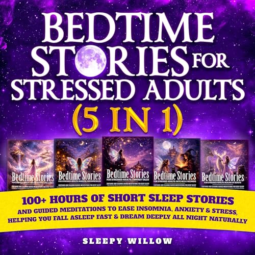 Bedtime Stories for Stressed Adults (5 in 1) Audiolibro Por Sleepy Willow arte de portada