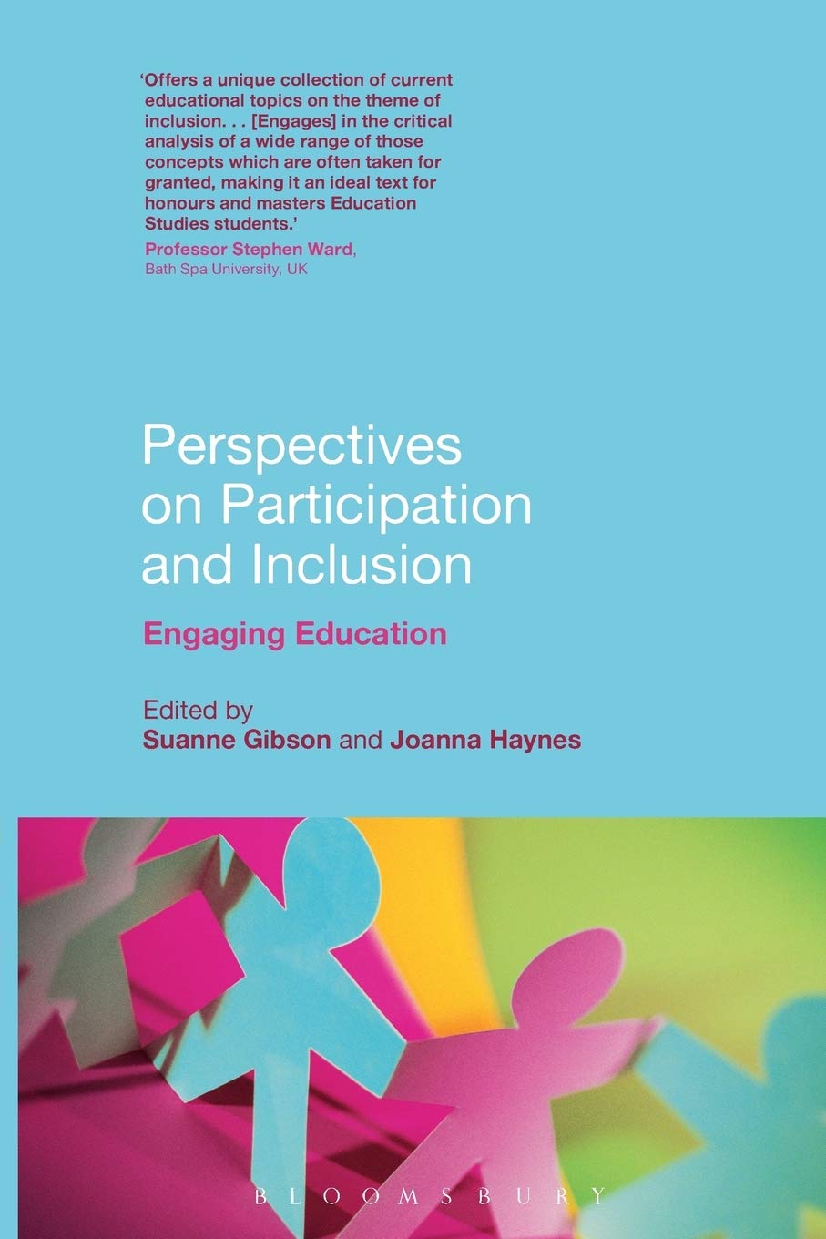Perspectives on Participation and Inclusion: Engaging Education By Suanne Gibso