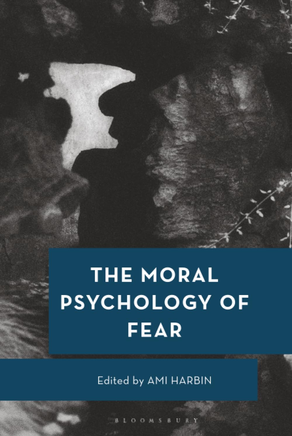 Moral Psychology of Fear, The (Moral Psychology of the Emotions)