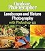 Outdoor Photographer Landscape and Nature Photography with Photoshop CS2