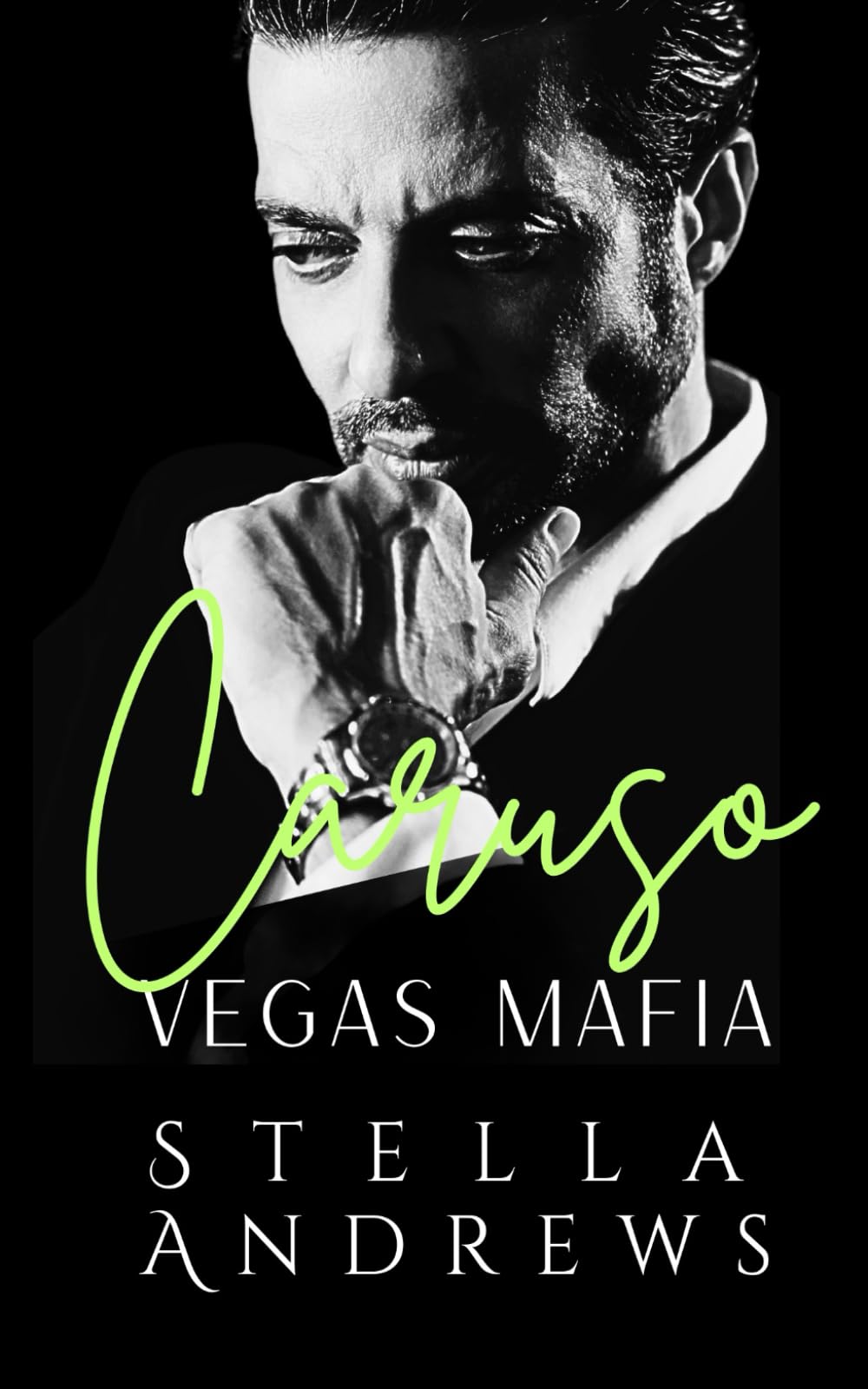 Caruso: A dark mafia billionaire romance (Vegas Mafia)
