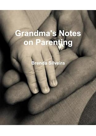 Grandma's Notes on Parenting