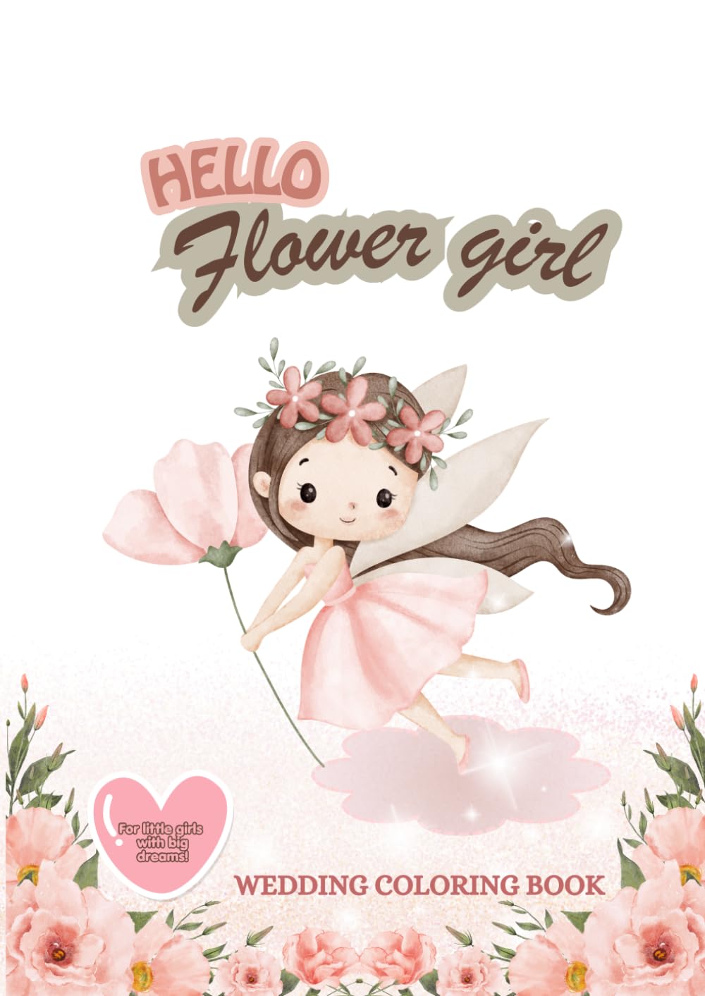 Flower Girl Coloring Book: Wedding Coloring Book for Little girls: Wedding Kid Entertainment