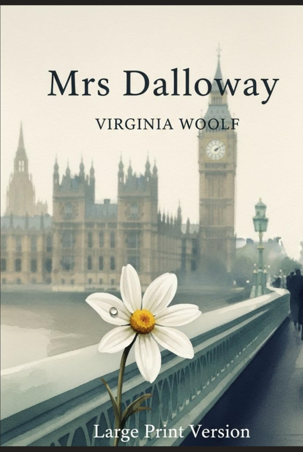 Mrs Dalloway: Large Print Version