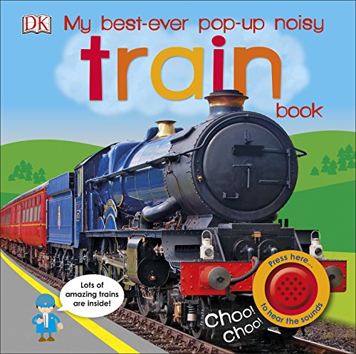 My Best-Ever Pop-Up Noisy Train Book Livre eBook France