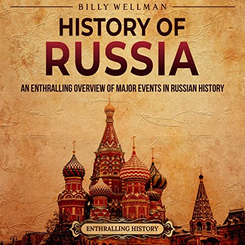 History of Russia An Enthralling Overview of Major Events