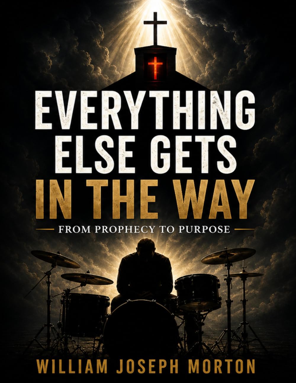 Everything Else Gets in the Way: From Prophecy to Purpose