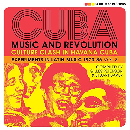 Cuba: Music and Revolution: Culture Clash in Havana: Experiments in Latin Music 1975-85 Vol.2