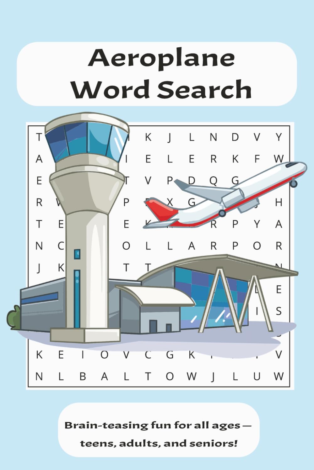 Aeroplane Word Search Puzzle Book: Word Searches with Easy to Read Print about Aeroplanes, Air Travel, Aviation and More | 6x9 inches, 110 pages, | ... Gifts for Vacations, Holidays, and Free Times