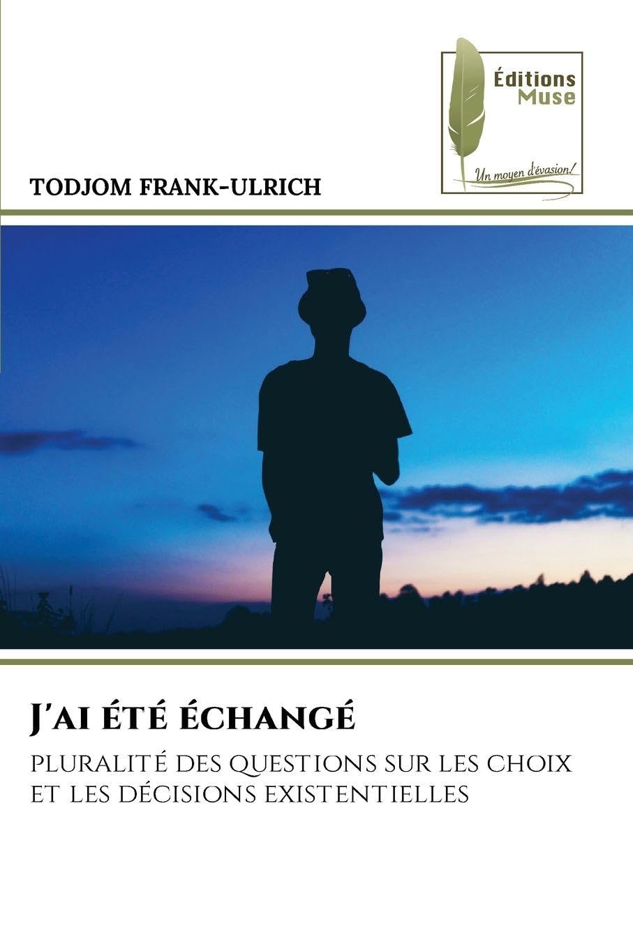 J'ai été échangé: pluralité des questions sur les choix et les décisions existentielles