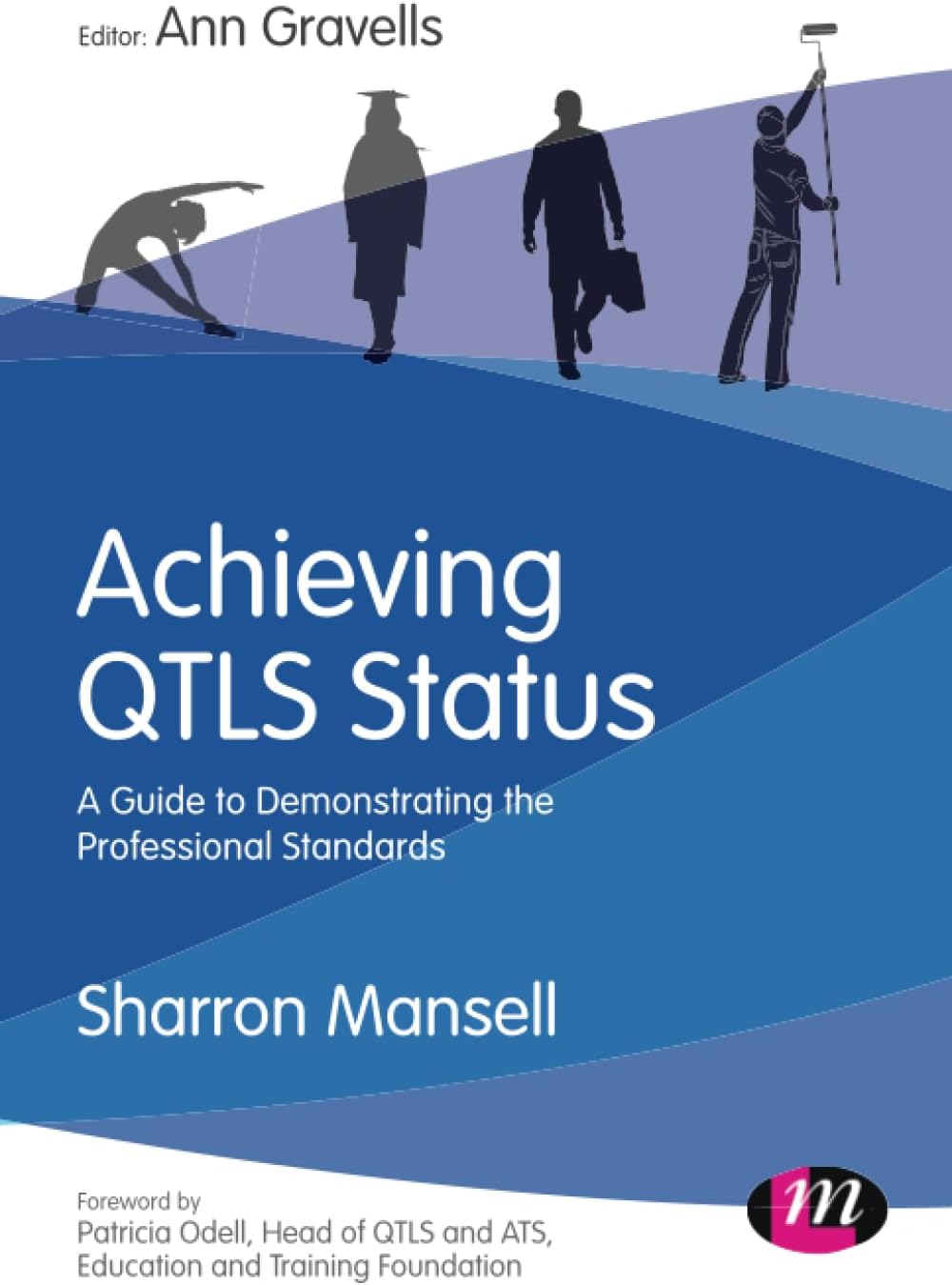 Achieving QTLS status: A guide to demonstrating the Professional Standards