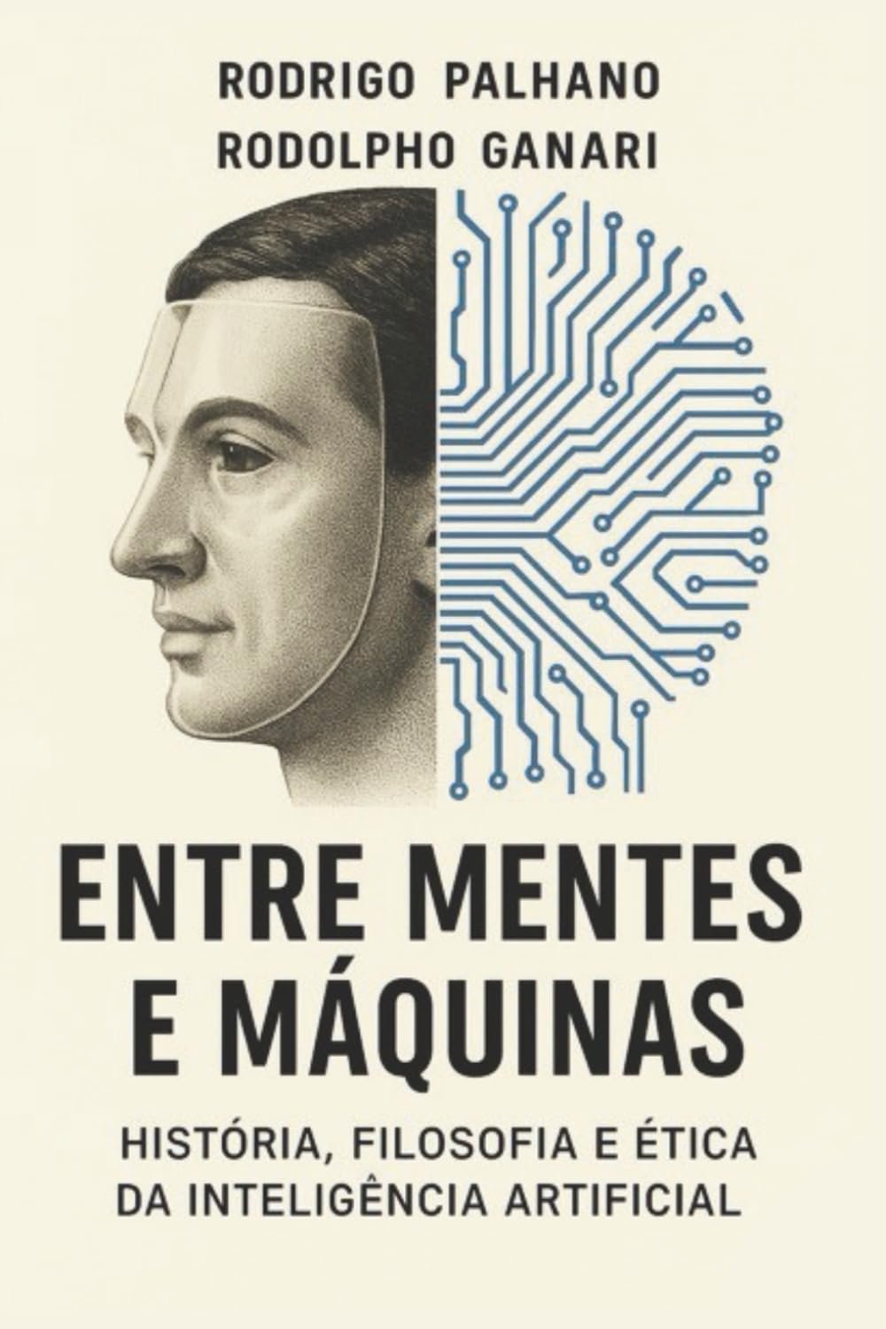 Entre Mentes e Máquinas: História, Filosofia e Ética da Inteligência Artificial