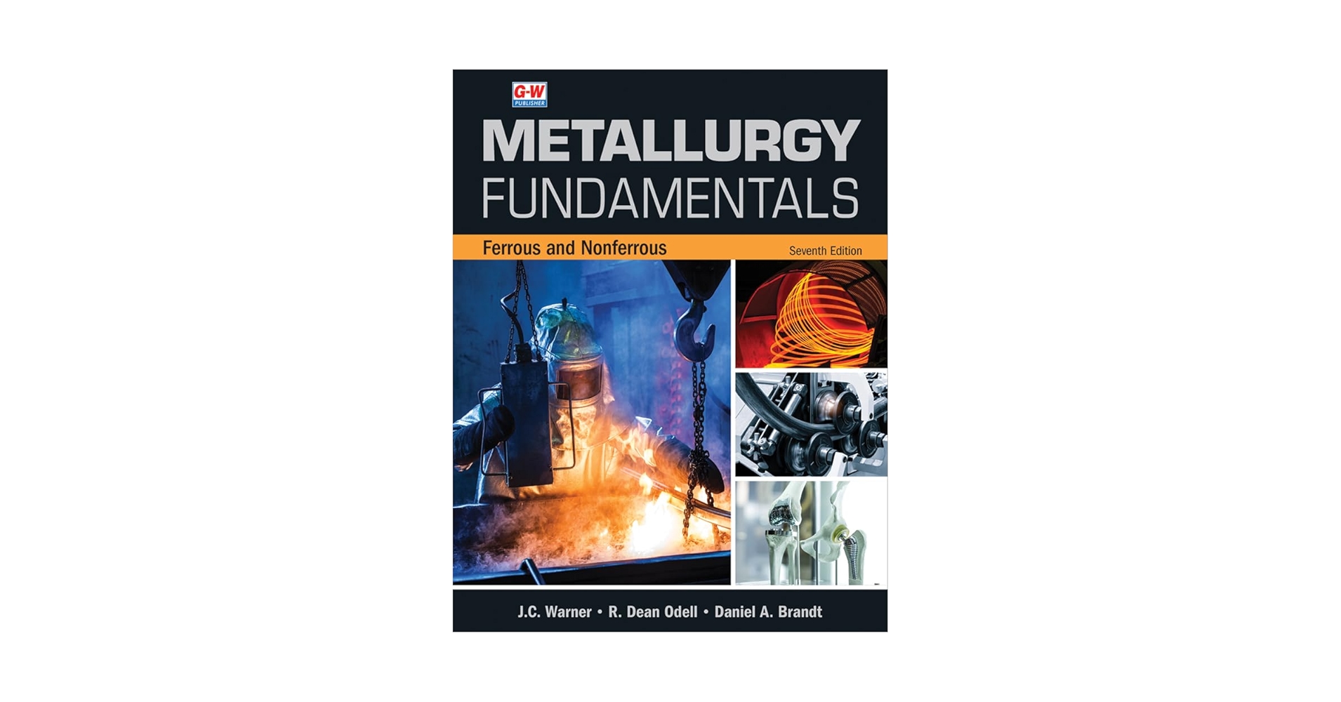 Metallurgy Fundamentals: Ferrous and Nonferrous: Warner