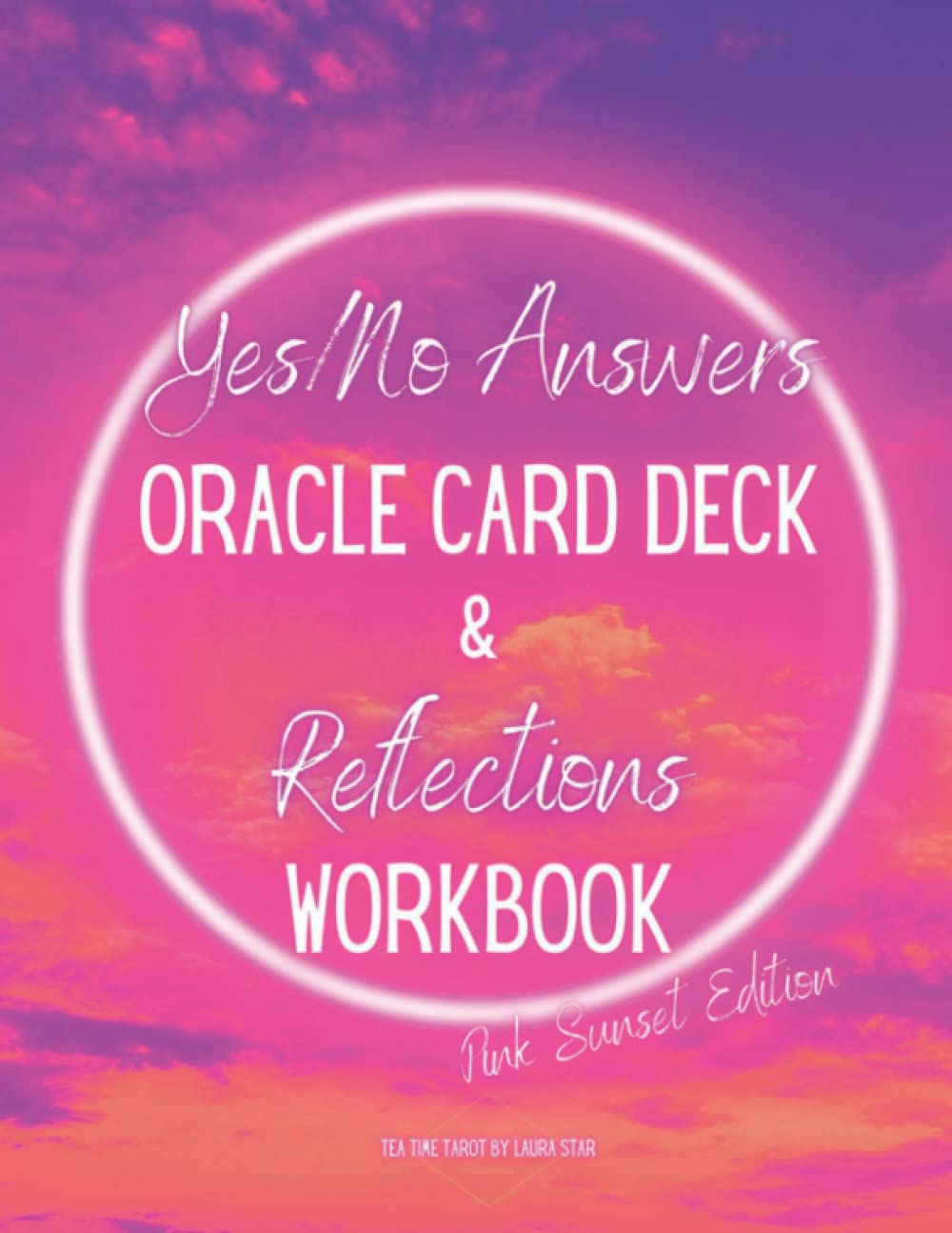 Yes/No Answers Oracle Card Deck and Reflections Workbook: Pink Sunset Edition