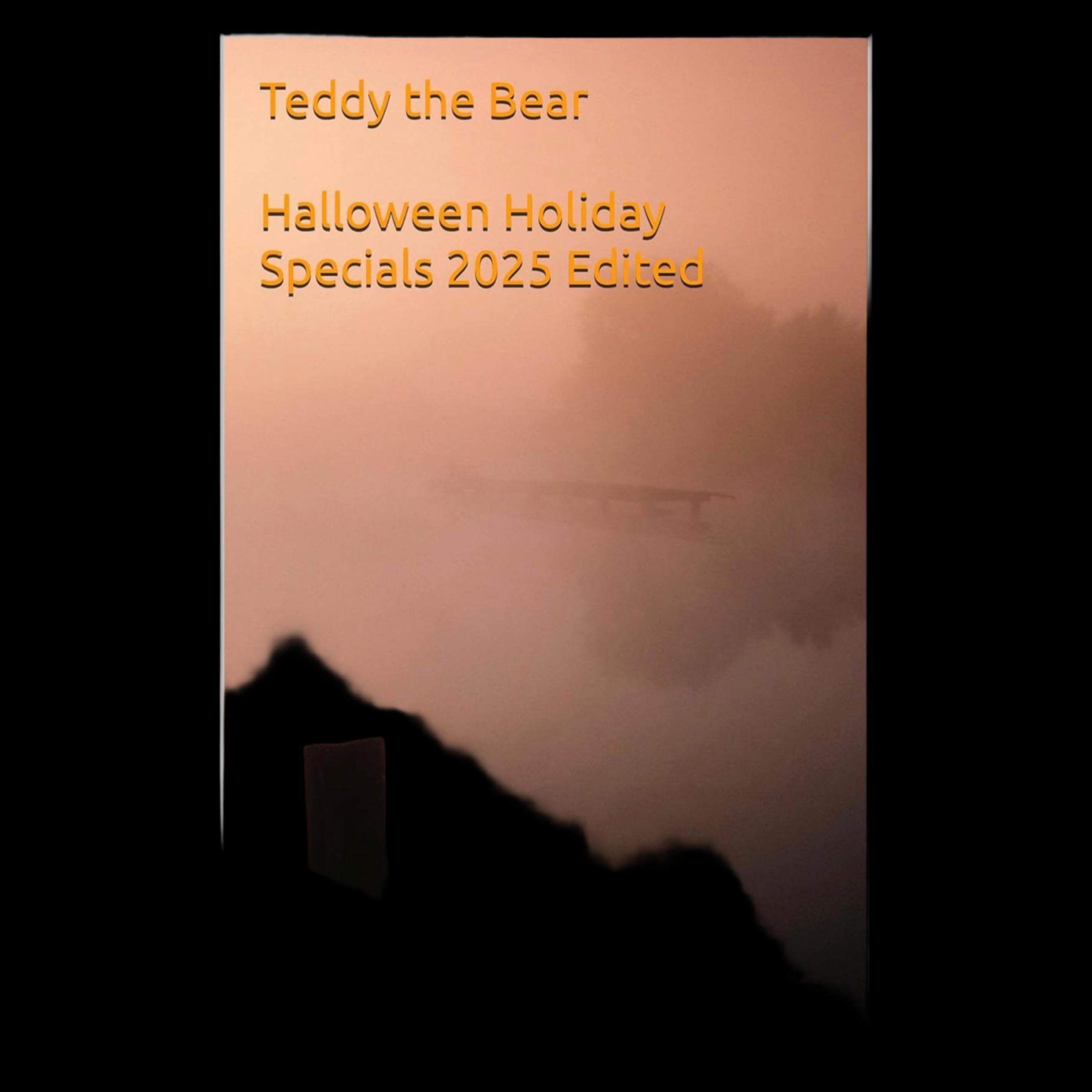 Cover art for Teddy the Bear: Halloween Holiday Specials 2025 Edited