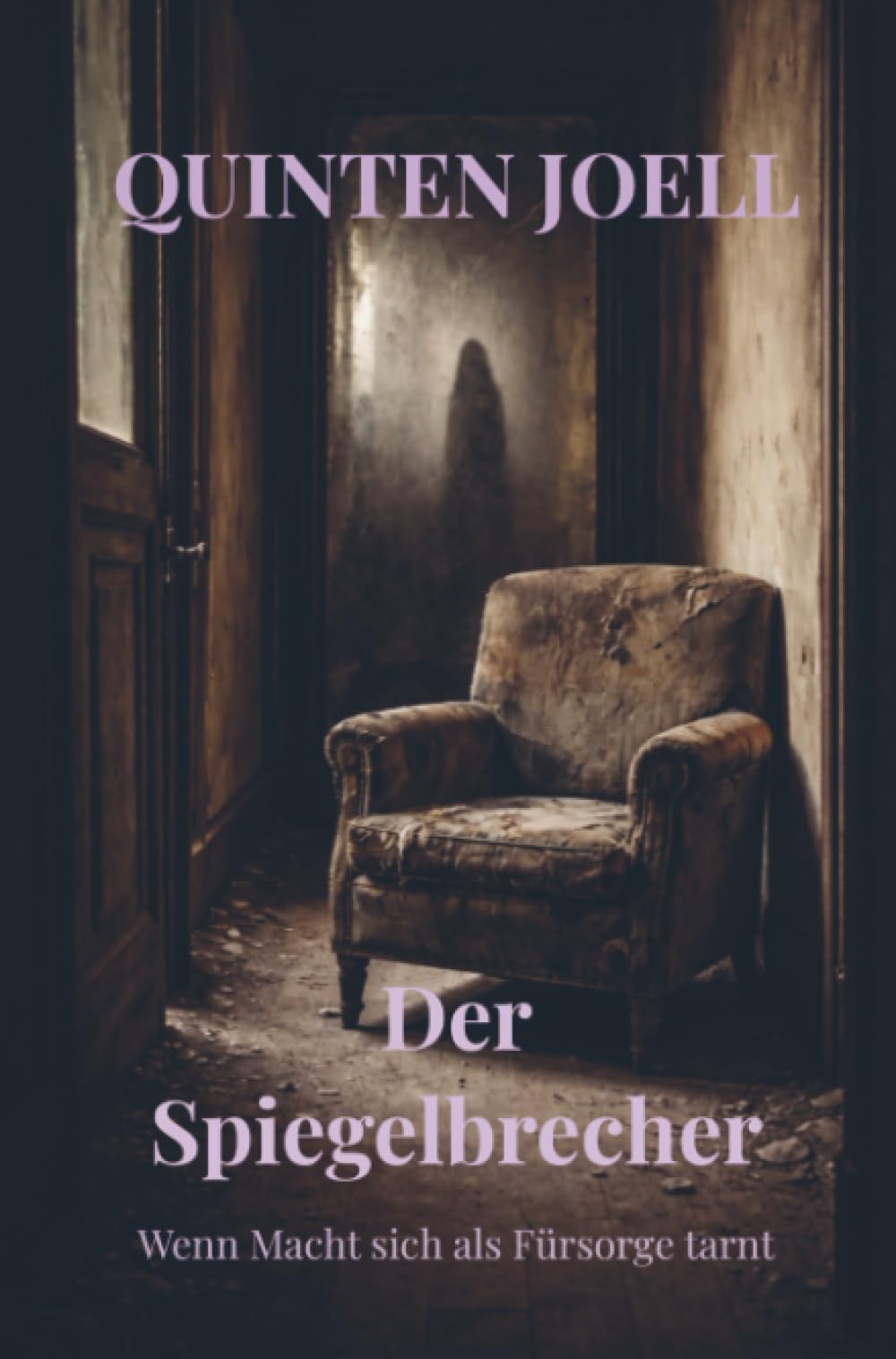 Der Spiegelbrecher: Wenn Macht sich als Fürsorge tarnt