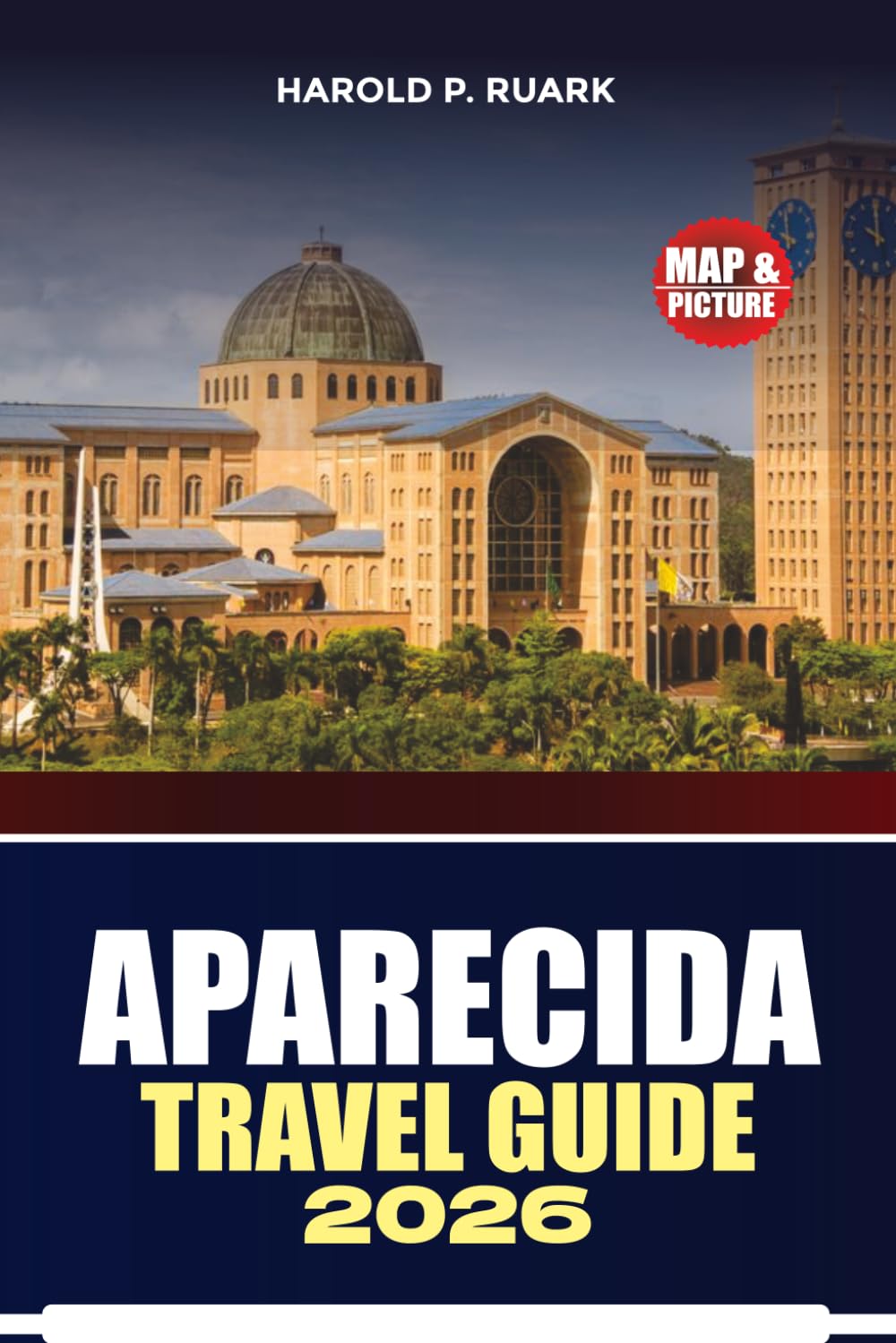 APARECIDA TRAVEL GUIDE 2026: Explore Aparecida’s Sanctuary, landmarks, dining, accommodations, itineraries, and essential visitor tips