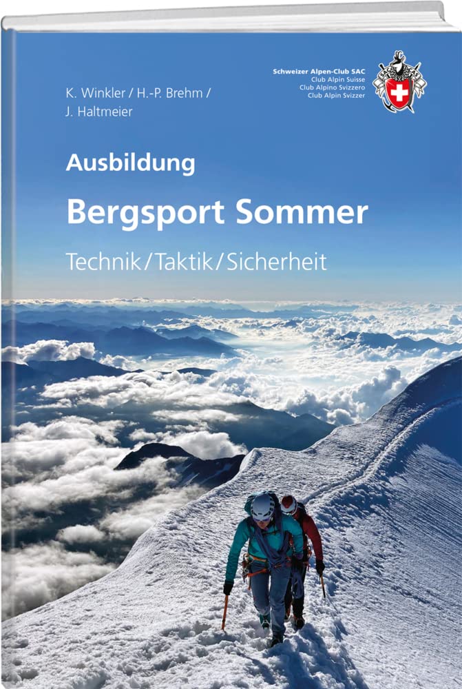 Bergsport Sommer: Technik / Taktik / Sicherheit (Ausbildung/Natur)