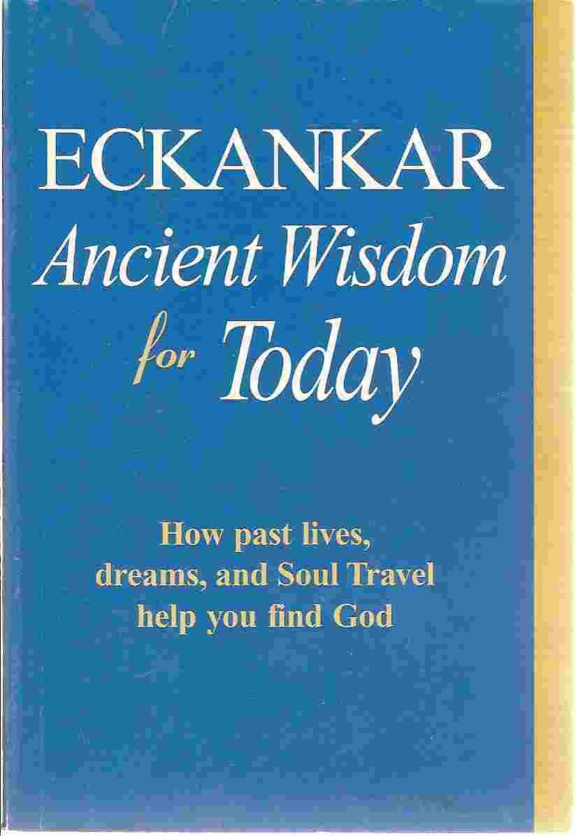 Eckankar: Ancient Wisdom for Today Paperback – December 1, 1995