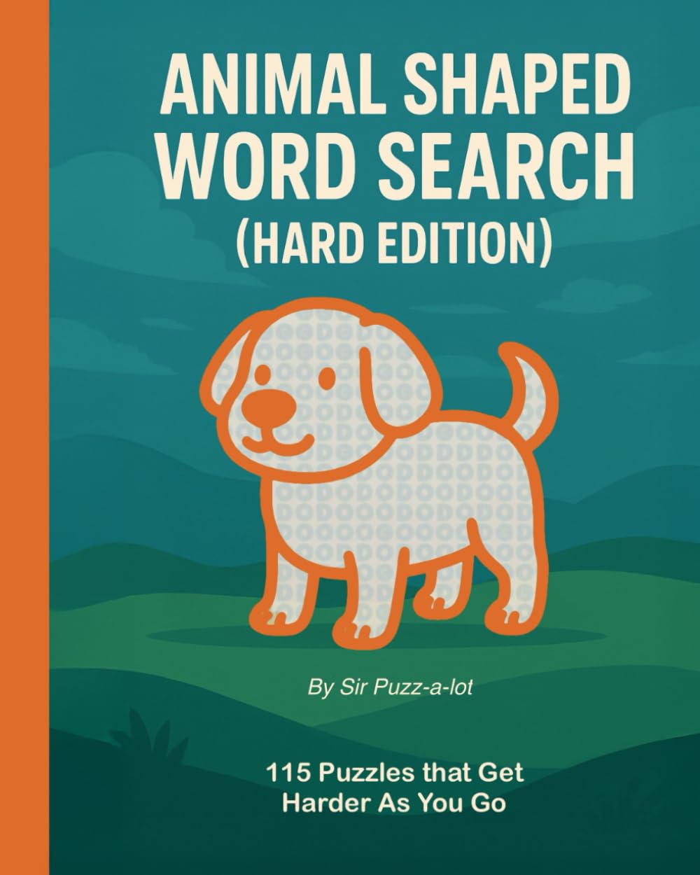 Animal Shaped Word Search (HARD EDITION): 115 Puzzles that get harder as you go