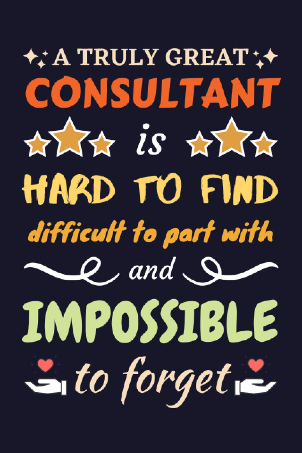 Consultant Gifts: Blank Lined Notebook Journal Diary Paper, a Funny and Appreciation Gift for Consultant to Write in (Volume 6)