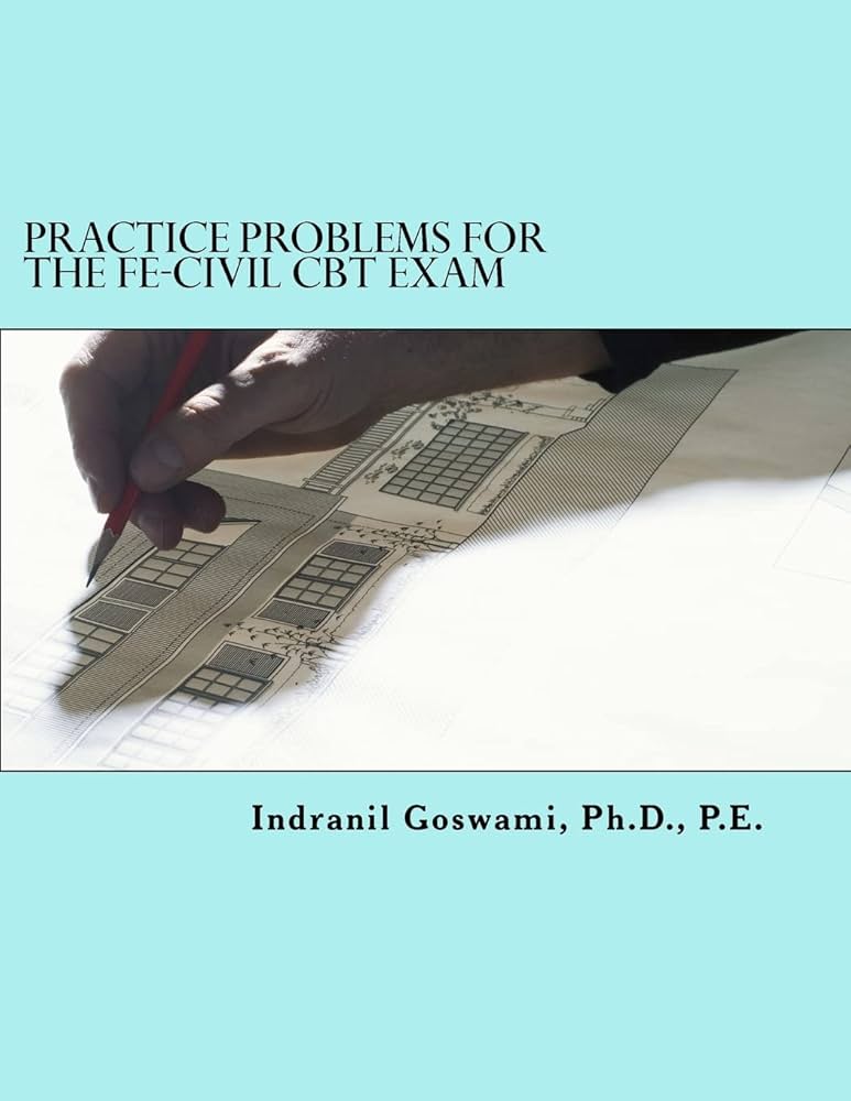 洋書 FE-Civil CBT Exam Practice Problems Practice Problems for the FE-CIVIL CBT Exam: Nearly 500 Practice