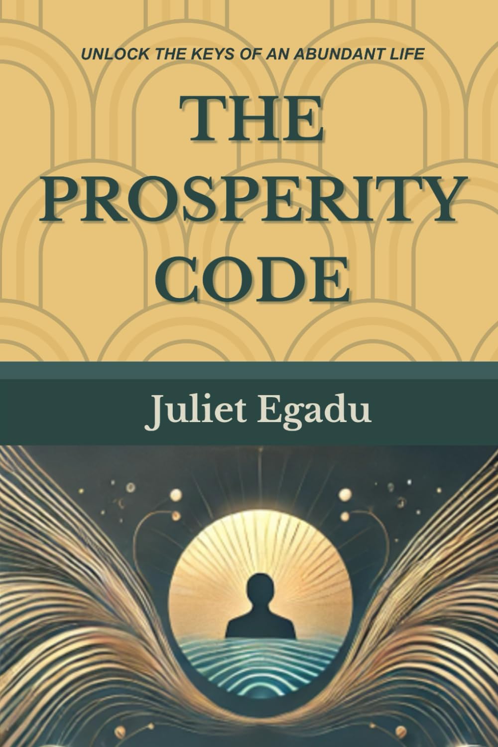 The Prosperity Code: Secrets To Abundance And Purpose
