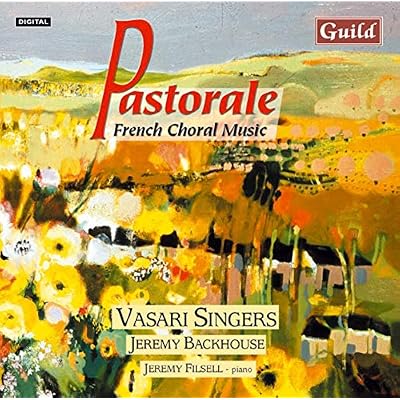 Canteloube, Dyson, Delibes: Pastorale, French Choral Music
