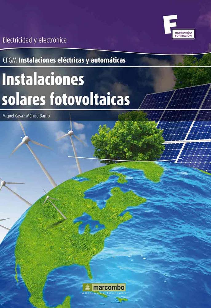 Instalaciones Solares Fotovoltaicas: 1 (MARCOMBO FORMACIÓN)