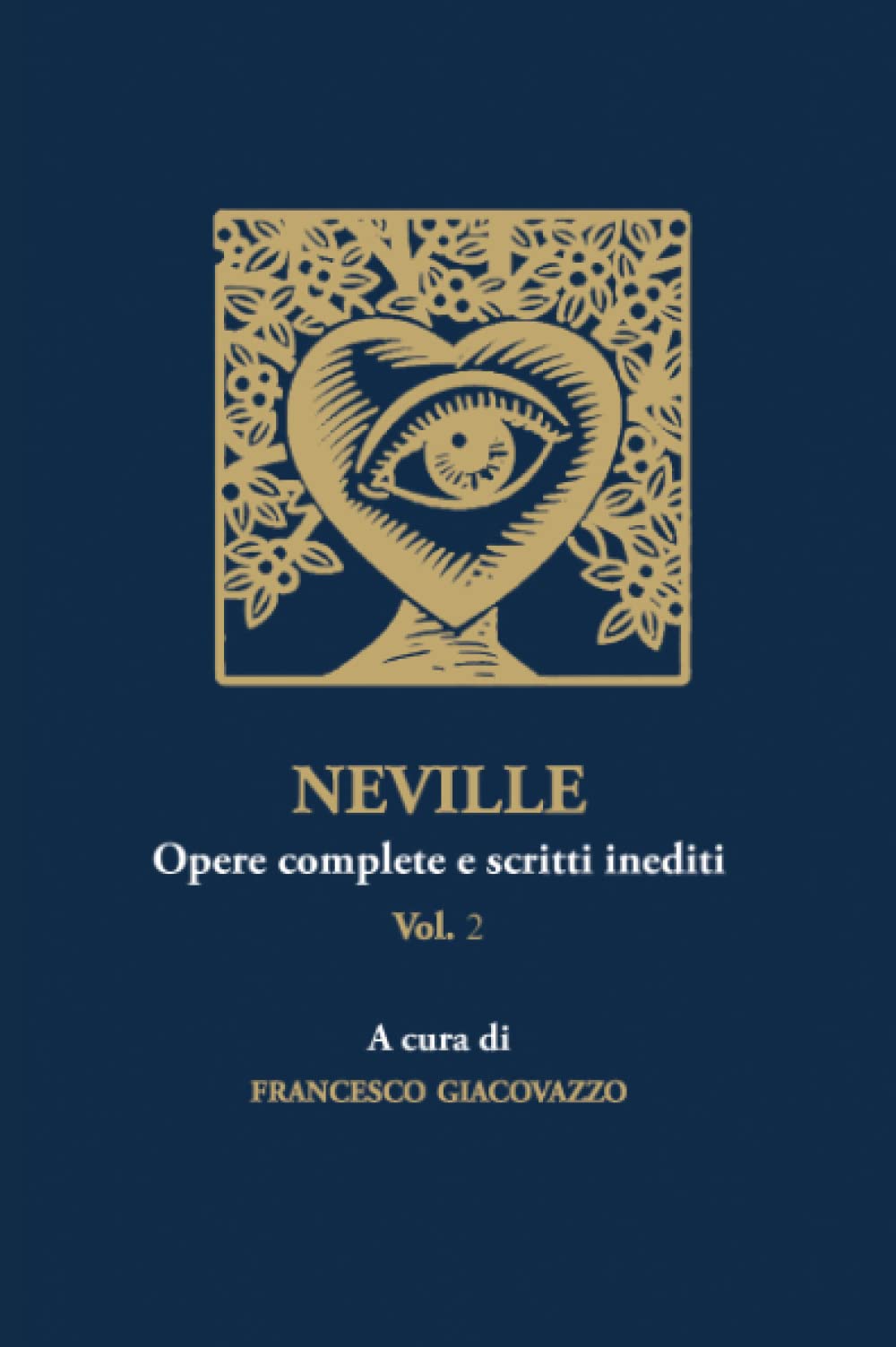 NEVILLE Opere complete e scritti inediti Vol.2