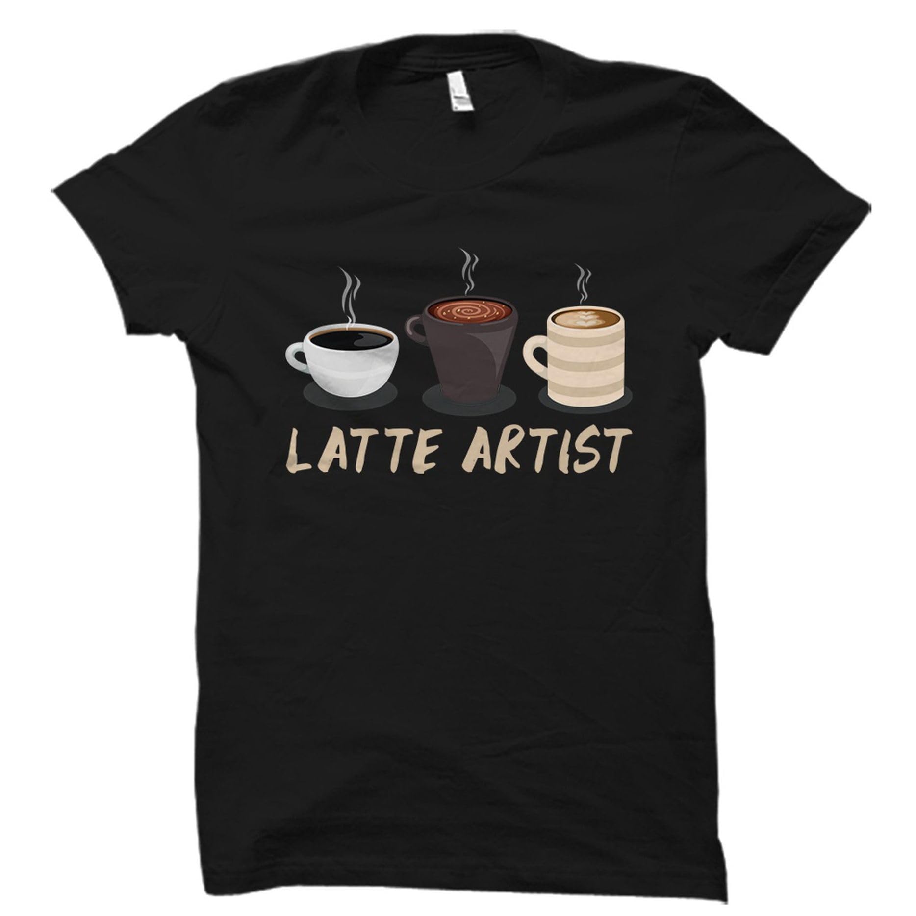 GenericShirt Latte Artist Gift Barista Shirt Barista Gift Coffee Artist Gift Coffee Art Shirt Latte Art Shirt Coffee Shirt Coffee Maker Shirt Tee T Shirt