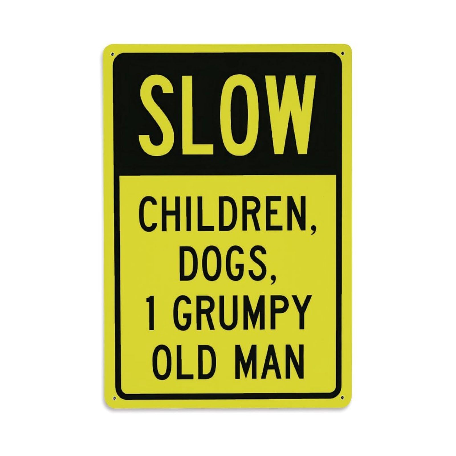 Slow Children Dogs Grumpy Old Man Funny Warning Decorative Sign Vintage Aluminium Metal Sign, Retro Wall Decor for Home, Bar, Garage & Farmhouse 30x20cm