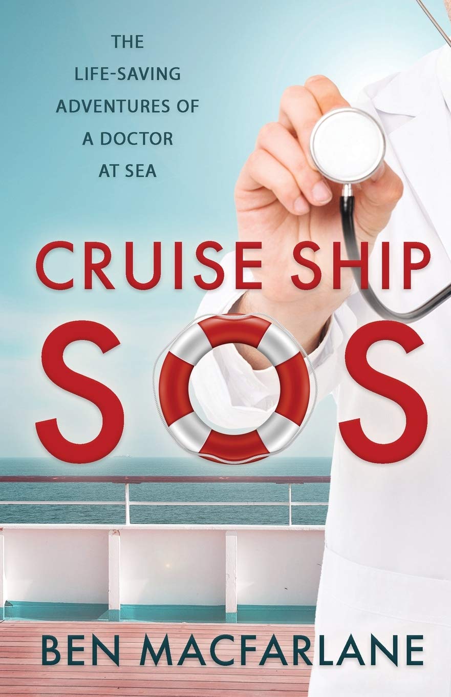 Cruise Ship SOS: The life-saving adventures of a doctor at sea: 2