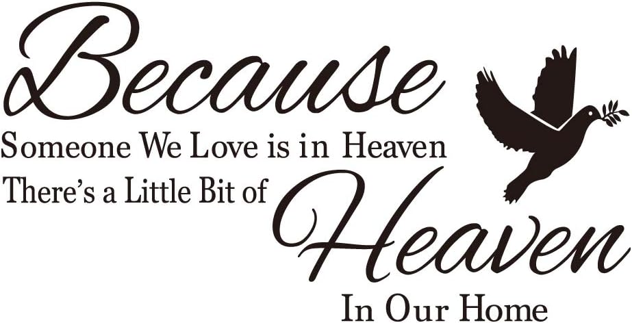 Because Someone We Love is in Heaven There's a Little Bit of Heaven in Our Home Dove Olive Branch