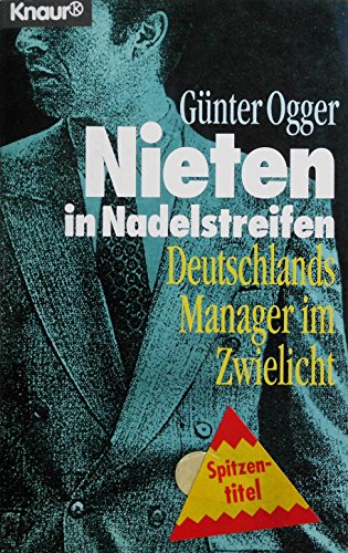 Preisvergleich Produktbild Nieten in Nadelstreifen: Deutschlands Manager im Zwielicht