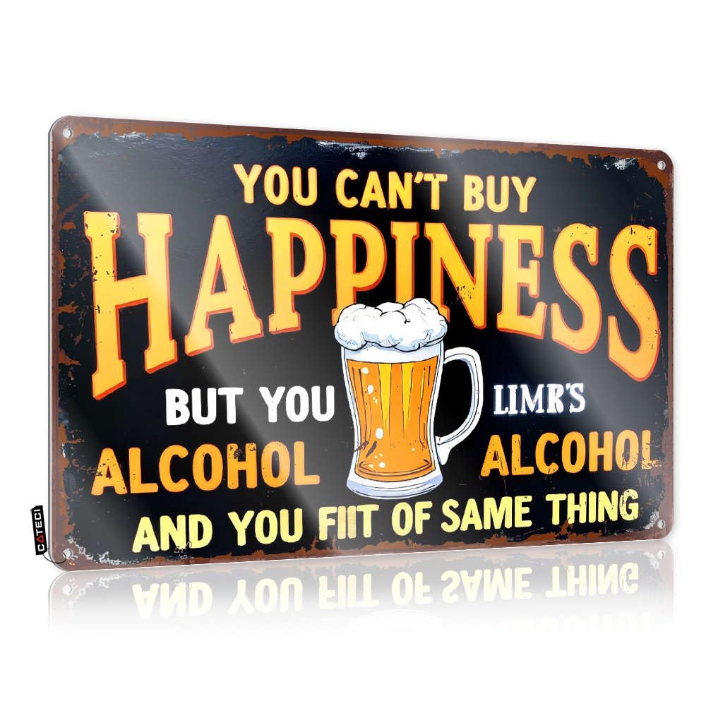 Funny Vintage Signs You Can'T Buy Happiness, But You Can Buy Alcohol. Tin Sign Office Tin Sign Decaor Sign(20X30CM)