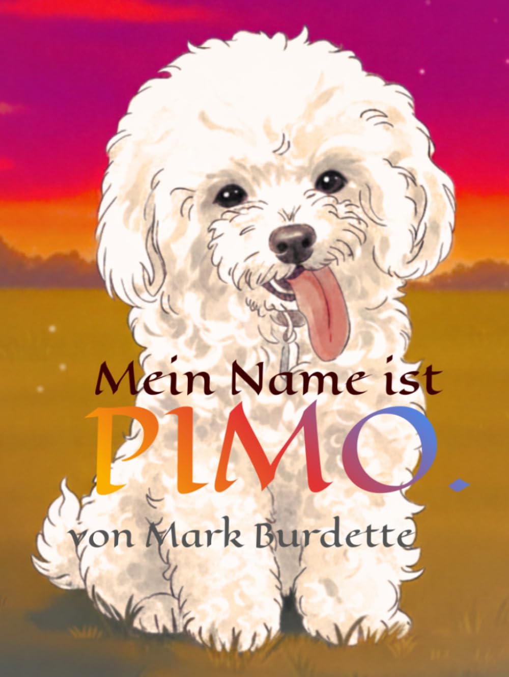Mein Name ist Pimo. (German Edition): (German Edition)