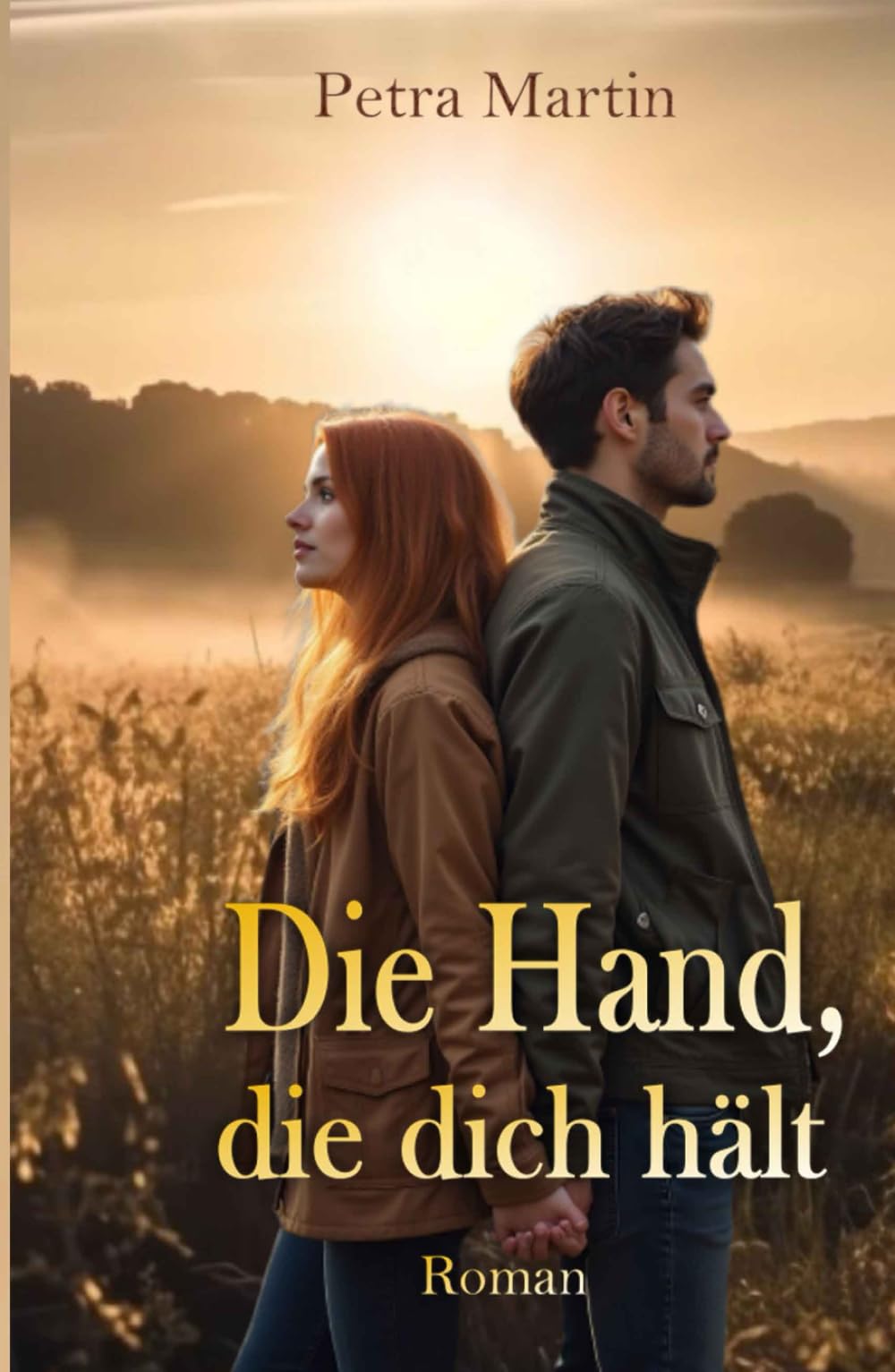 Die Hand, die dich hält: Roman