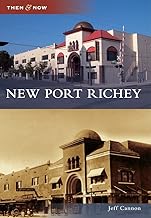 New Port Richey (Then and Now)