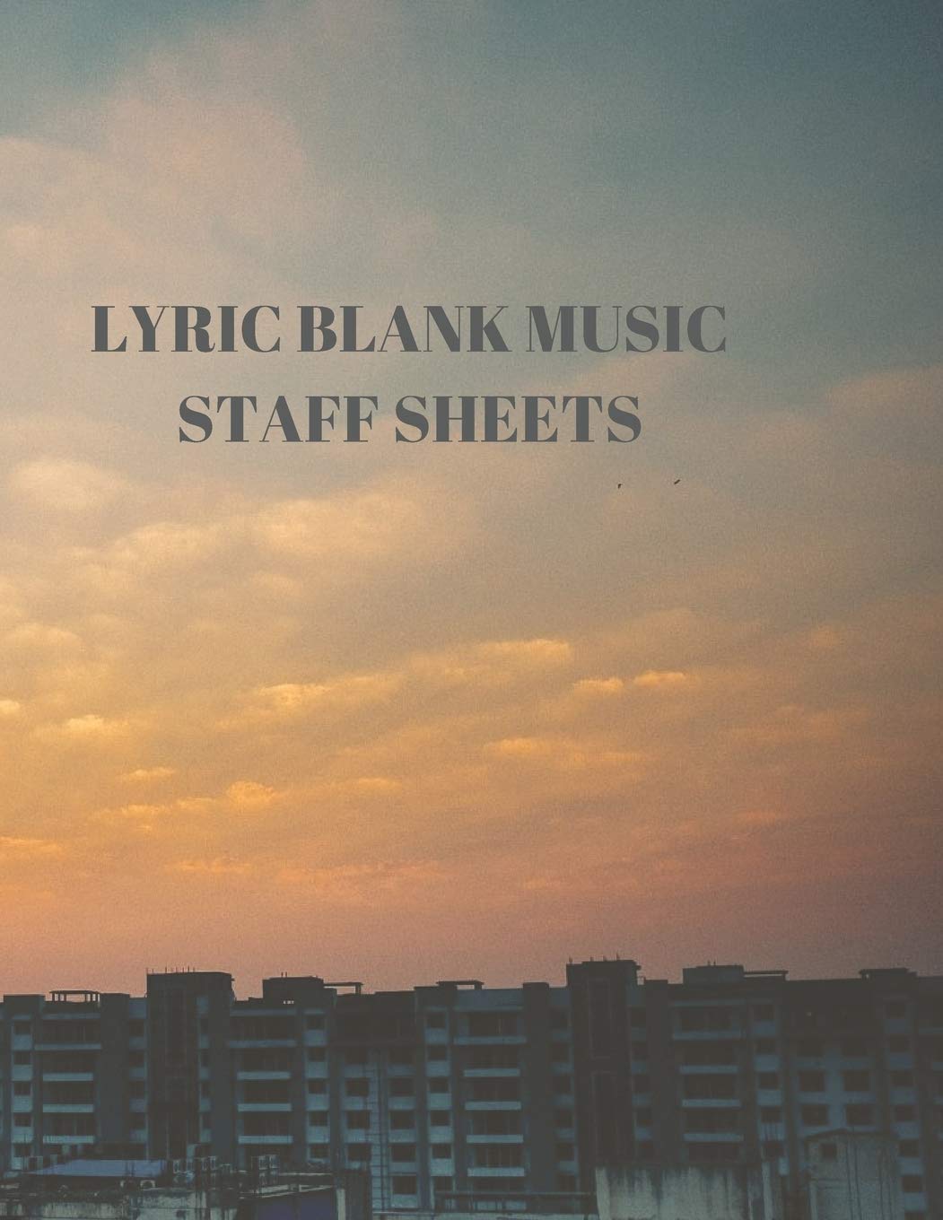 LYRIC BLANK MUSIC STAFF SHEETS: 116 PAGES OF 8.5 X 11 INCH BLANK W/13 MUSIC STAFF SHEETS PER PAGE