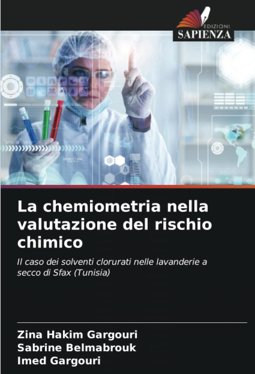 La chemiometria nella valutazione del rischio chimico: Il caso dei solventi clorurati nelle lavanderie a secco di Sfax (Tunisia)