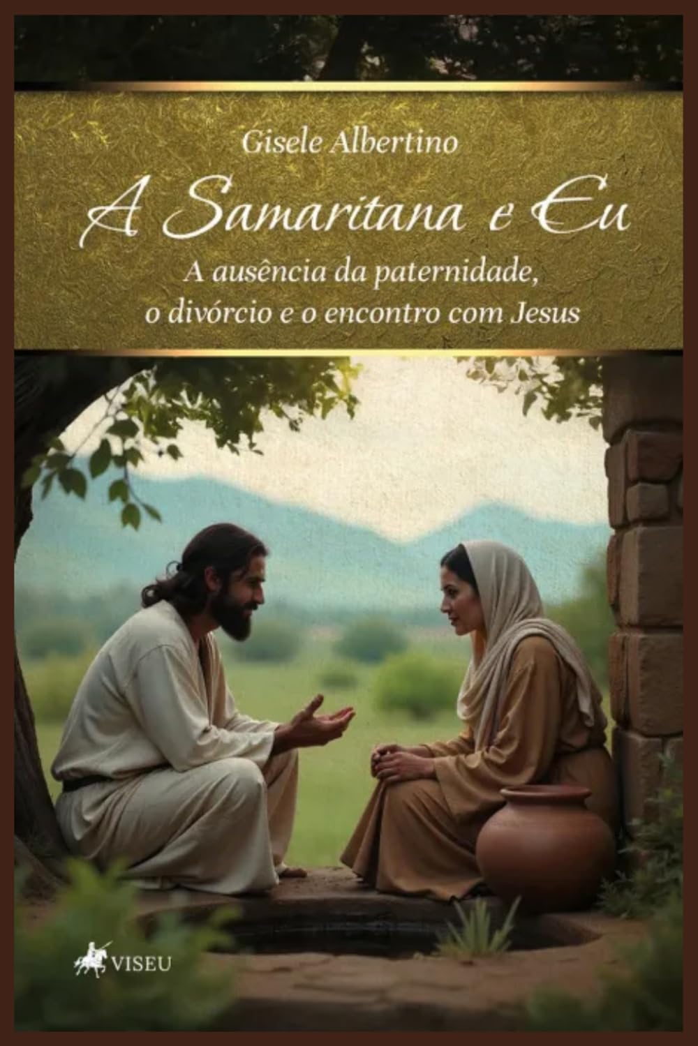 A Samaritana e Eu: A ausência da paternidade, o divórcio e o encontro com Jesus