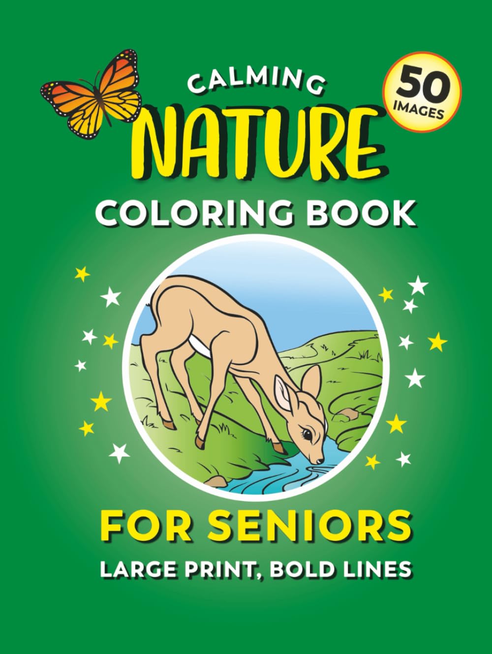 Calming Coloring Book for Seniors - Nature | 50 Images, Large Print, Bold Lines: Easy Coloring For Adults With Dementia, Alzheimers, Low Vision